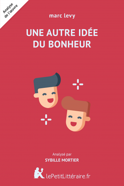 Analyse du livre :  Une autre idée du bonheur